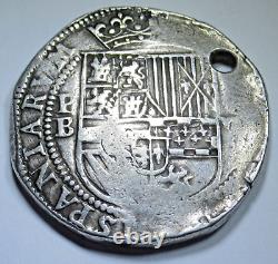 1500's Philip II Holed Spanish Bolivia Silver 8 Reales Colonial Pirate Cob Coin