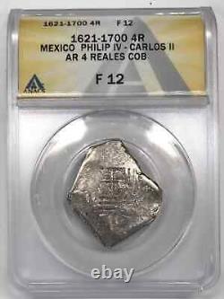 1621-1700 Mexico Silver 4 REALES Cob ANACS F-12 Philip IV Carlos II