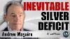 Andrew Maguire Inevitable Silver Supply Deficit Revealed With Dave Kranzler