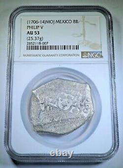 NGC AU 53 1706-14 Mexico Silver 8 Reales 1700's Spanish Colonial Dollar Cob Coin