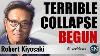 Robert Kiyosaki Terrible Collapse Has Begun Gold U0026 Silver