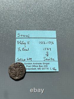 Spanish Rare Sevilla mint, King Philip II Silver Cob 1/2 Real, 1589 W. 1.55 gr